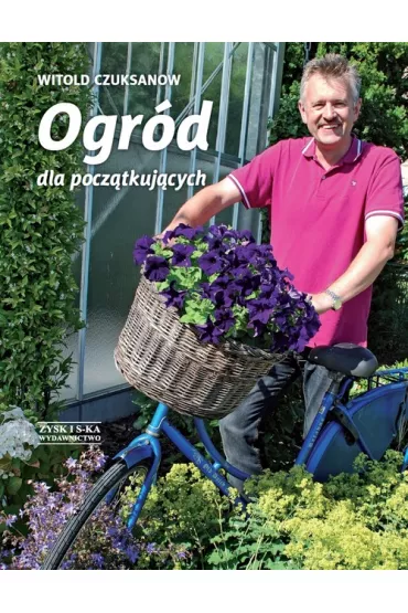 Ogr�d dla pocz�tkuj�cych - Witold Czuksanow