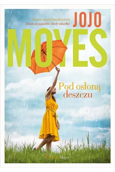 Pod os�on� deszczu - Jojo Moyes