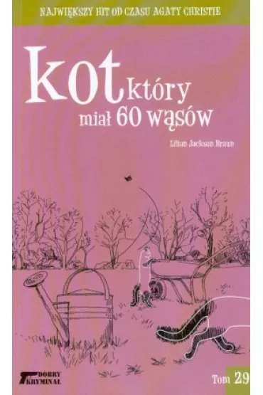 Kot, kt�ry mia� 60 w�s�w. Tom 29 - Lilian Jackson Braun