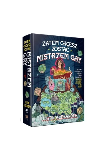 Zatem chcesz zosta� Mistrzem Gry - Justin Alexander