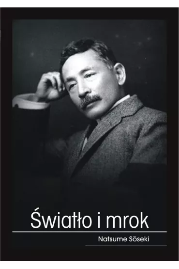 �wiat�o i mrok - Natsume Sōseki