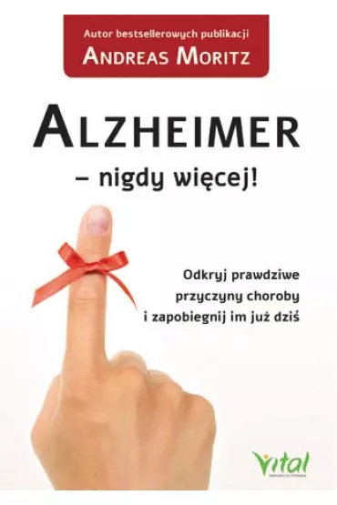 Alzheimer - nigdy wi�cej! - Andreas Moritz