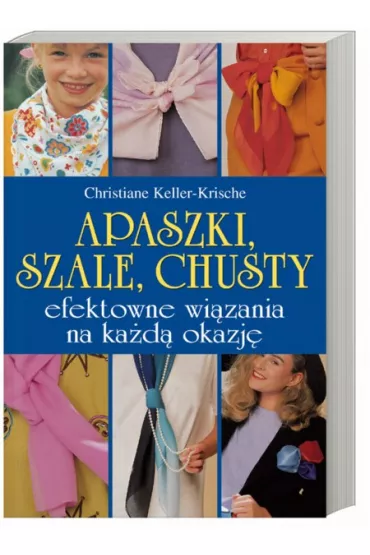 Apaszki, szale, chusty - Keller-Krische Christiane