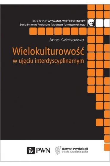 Wielokulturowo�� w uj�ciu interdyscyplinarnym - Anna Kwiatkowska