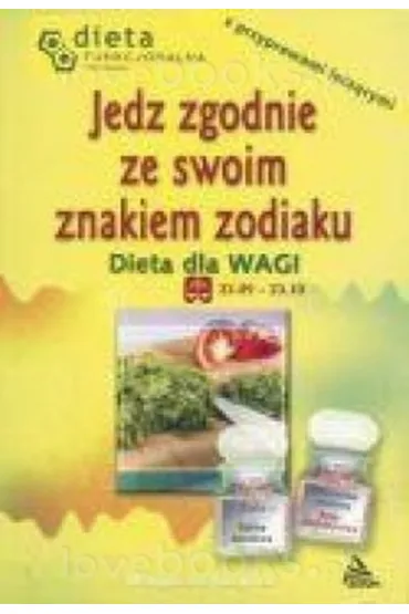 Waga. Jedz zgodnie ze swoim znakiem zodiaku - Barbara Jakimowicz-Klein