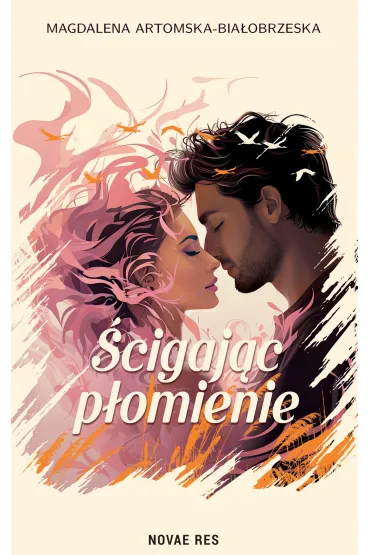 �cigaj�c p�omienie - Magdalena  Artomska-Bia�obrzeska