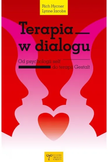 Terapia w dialogu - Jacek Dukaj, Rich  Hycner