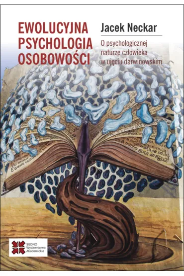 Ewolucyjna psychologia osobowo�ci. O psychologicznej naturze cz�owieka w uj�ciu darwinowskim - Jacek Neckar