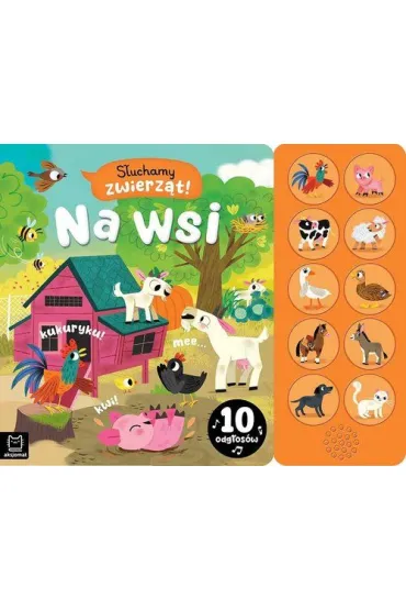S�uchamy zwierz�t  Na wsi. 10 odg�os�w - Agnieszka Bator