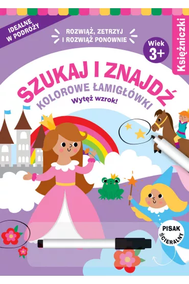 Szukaj i znajd�. Kolorowe �amig��wki. Ksi�niczki