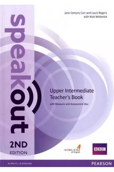 Speakout. 2ND Edition. Upper-Intermediate. Teacher`s Book with Resource & Assessment Disc - Jane Comyns Carr, Nick Witherick, Louis Rogers