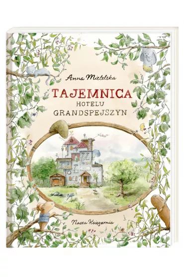 Tajemnica Hotelu Grandspejszyn - Anna Mietelska