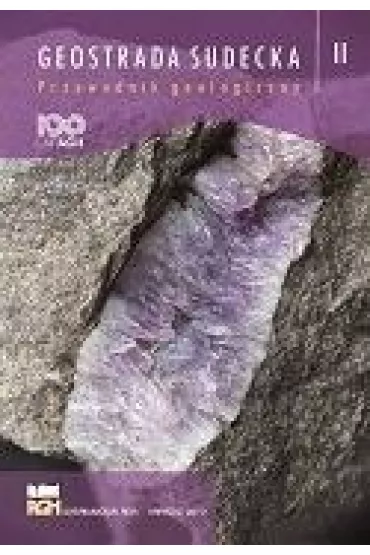 Geostrada Sudecka. Przewodnik geologiczny, Tom 2