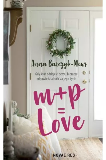 m+p=love - Anna  Barczyk-Mews