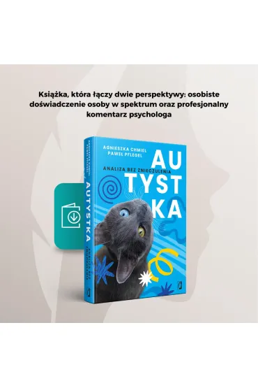 Autystka. Analiza bez znieczulenia - Agnieszka  Chmiel, Pawe�  Pflegel
