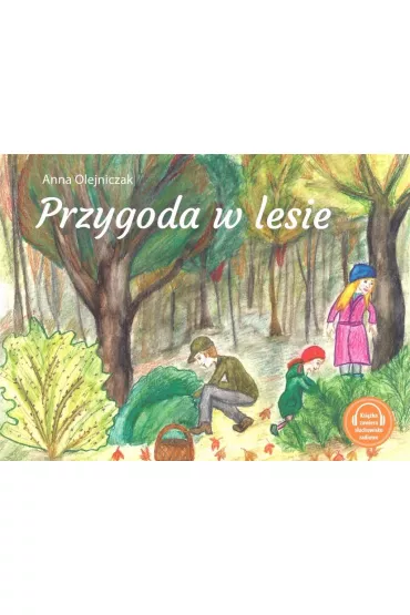 Przygoda w lesie - Anna Olejniczak