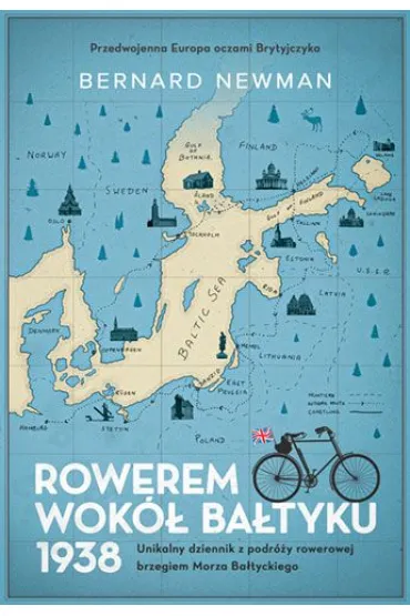 Rowerem wok� Ba�tyku 1938 - Bernard Newman