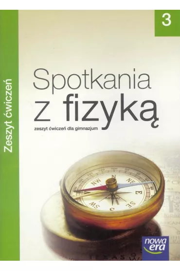 Spotkania z fizyk� 3. Zeszyt �wicze� dla gimnazjum - Gra�yna Francuz-Ornat, Gra�yna Generowicz, Ma�gorzata Mas�owska, Teresa Kulawik