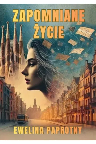 Zapomniane �ycie - Ewelina Paprotny