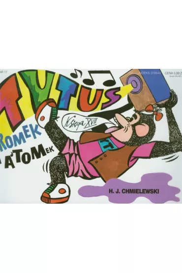 Tytus muzykiem. Tytus, Romek i A’Tomek. Ksi�ga XVII - Henryk Jerzy Chmielewski