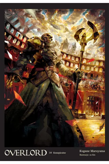 Overlord #10 Konspirator - Maruyama Kugane