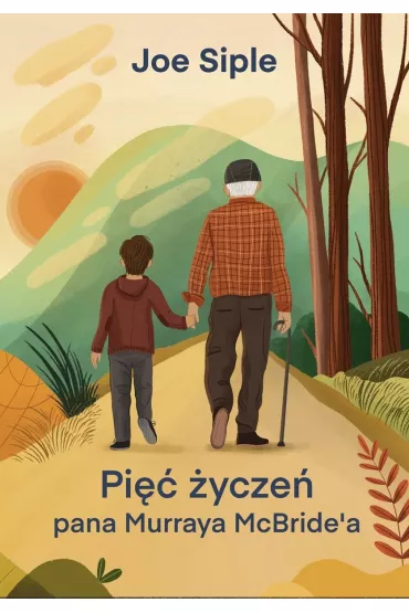 Pi�� �ycze� pana Murraya McBride'a - Joe  Siple