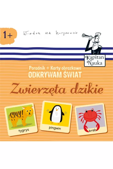 Kapitan Nauka. Odkrywam �wiat. Zwierz�ta dzikie
