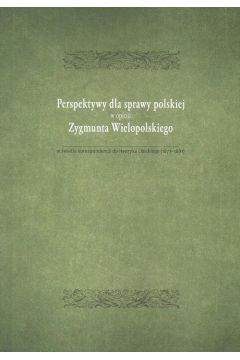 eBook Perspektywy dla sprawy polskiej w opini Zygmunta Wielopolskiego pdf