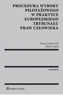 eBook Procedura wyroku pilotaowego w praktyce Europejskiego Trybunau Praw Czowieka pdf epub