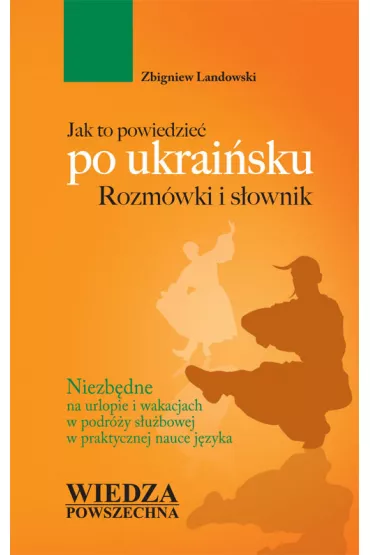 Jak to powiedzie� po ukrai�sku - Zbigniew Landowski