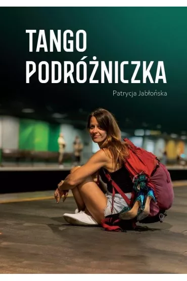 Tango podr�niczka - Patrycja  Jab�o�ska