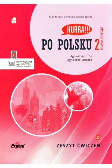 HURRA!!! PO POLSKU 2 Zeszyt �wicze� + mp3. Nowa Edycja. II wyd. - Agnieszka Jasi�ska, Agnieszka Dixon