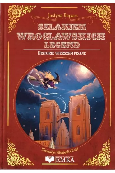 Szlakiem Wroc�awskich legend - Justyna  Ropacz