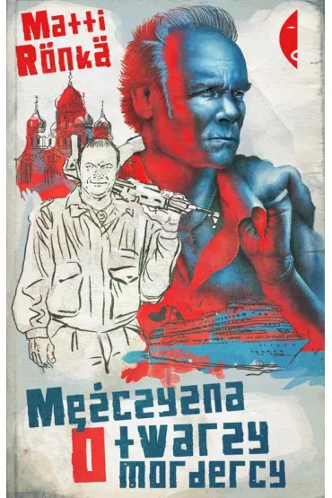 M�czyzna o twarzy mordercy - Matti R�nk�