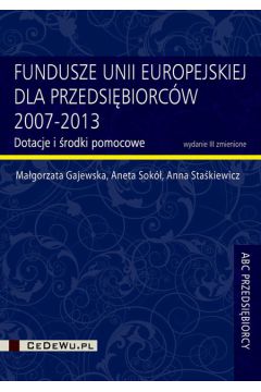 Fundusze Unii Europejskiej dla przedsibiorcw 2007-2013