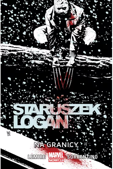 Marvel Now 2.0 Na granicy. Staruszek Logan. Tom 3 - Jeff Lemire, Andrea  Sorrentino