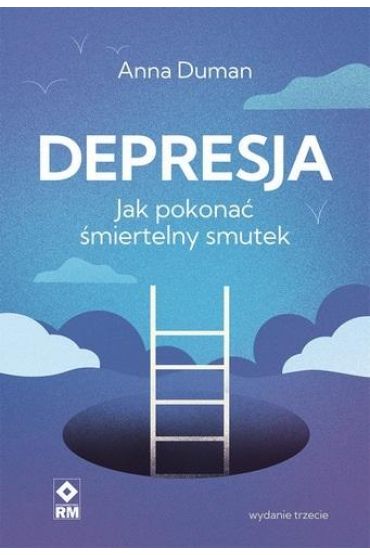 Depresja. Jak pokonać śmiertelny smutek w.3