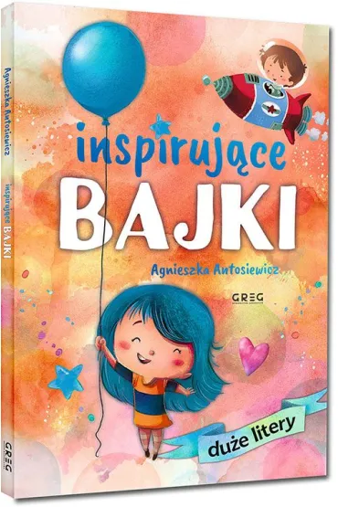 Inspiruj�ce bajki - Agnieszka Antosiewicz