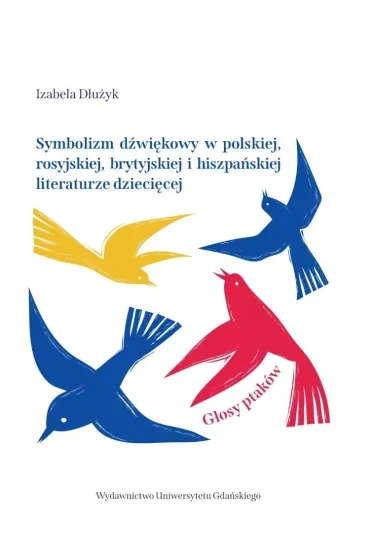 Symbolizm d�wi�kowy w polskiej, rosyjskiej.. - Izabela  D�u�yk