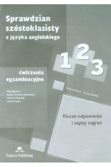 SPRAWDZIAN SZOSTKLASISTY CW. EGZAM KEY