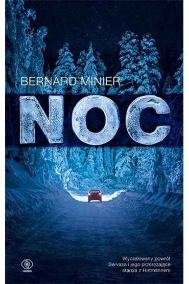 Noc. Martin Servaz. Tom 4 - Bernard Minier