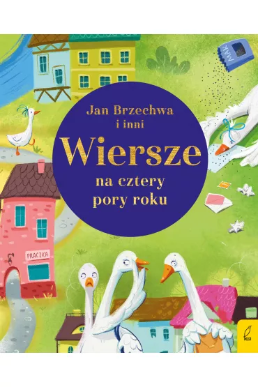 Wiersze na cztery pory roku. Jan Brzechwa i inni