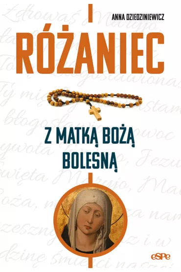 R�aniec z Matk� Bo�a Bolesn� - Anna Dziedziniewicz