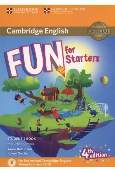 Fun for Starters. Student`s Book with Audio with Online Activities - Anne Robinson, Karen Saxby