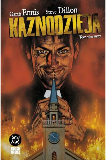 Kaznodzieja. Tom pierwszy - Garth Ennis, Steve Dillon