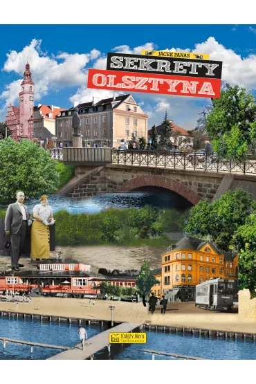 Sekrety Olsztyna - Jacek Panas
