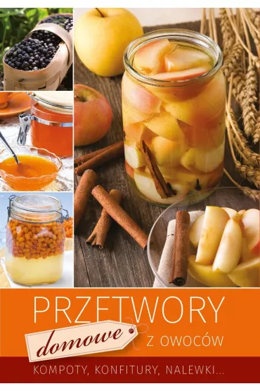 Przetwory domowe z owoc�w
