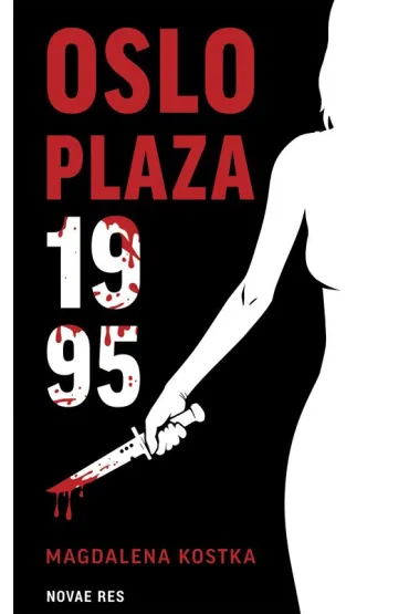 Oslo Plaza 1995 - Magdalena Kostka