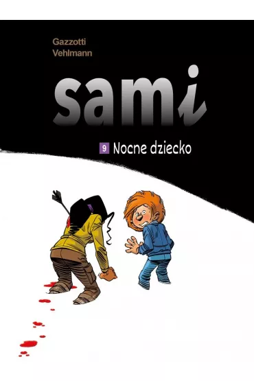 Nocne dziecko. Sami. Tom 9 - Fabien Vehlmann, Bruno  Gazzotti