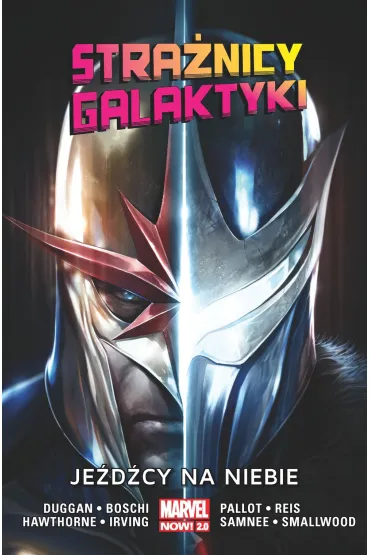 Marvel Now 2.0 Je�d�cy na niebie. Stra�nicy Galaktyki. Tom 2 - Gerry Duggan, Mike Hawthorne, Greg Smallwood, Chris  Samnee, Rod  Reis, Roland Boschi, Terry  Pallot, Frazer Irving